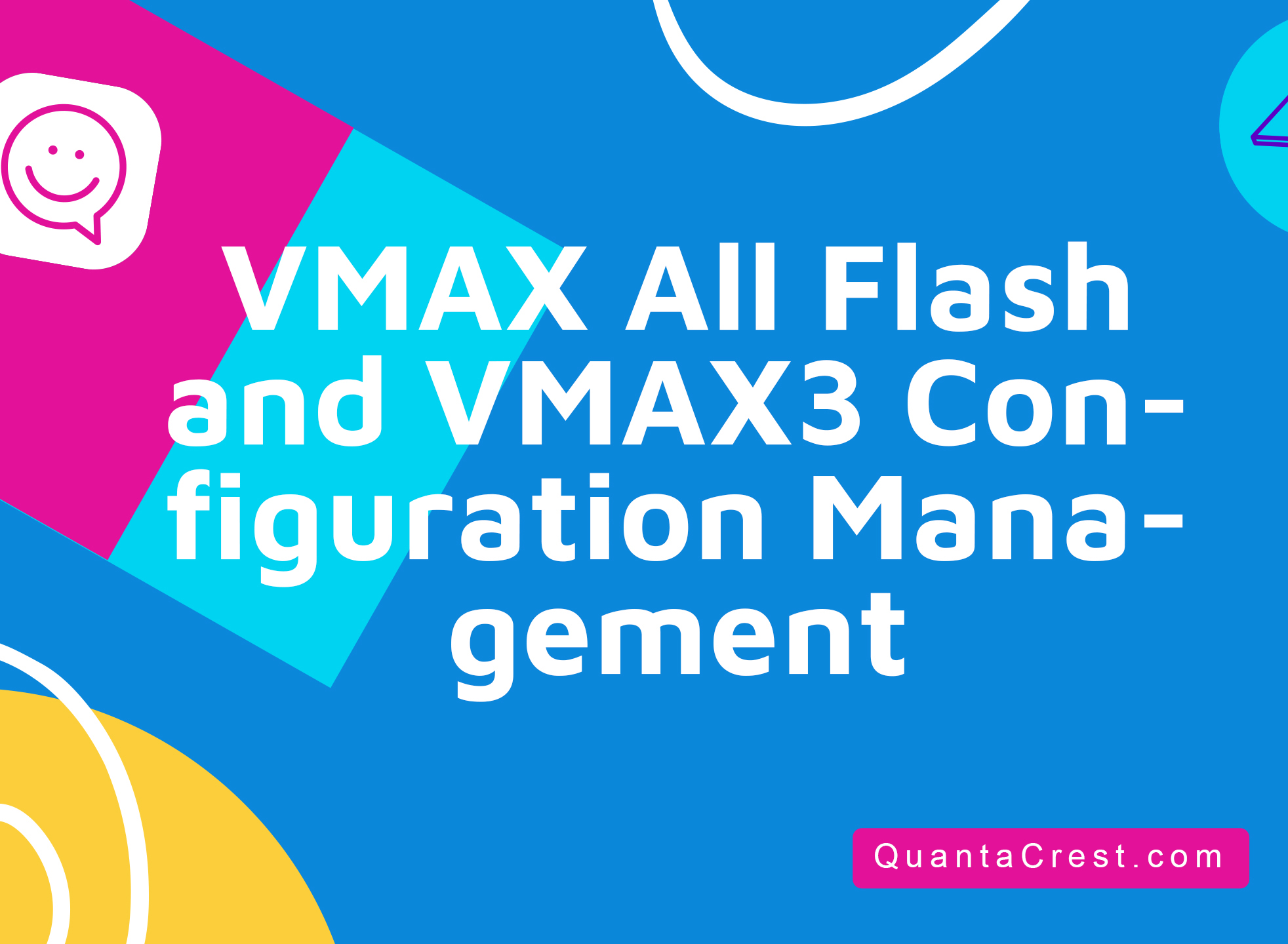 VMAX All Flash and VMAX3 Configuration Management